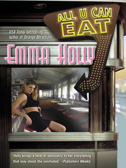 Title details for All U Can Eat by Emma Holly - Available